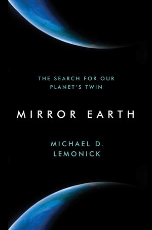 Mirror Earth: The Search for Our Planet's Twin,Used