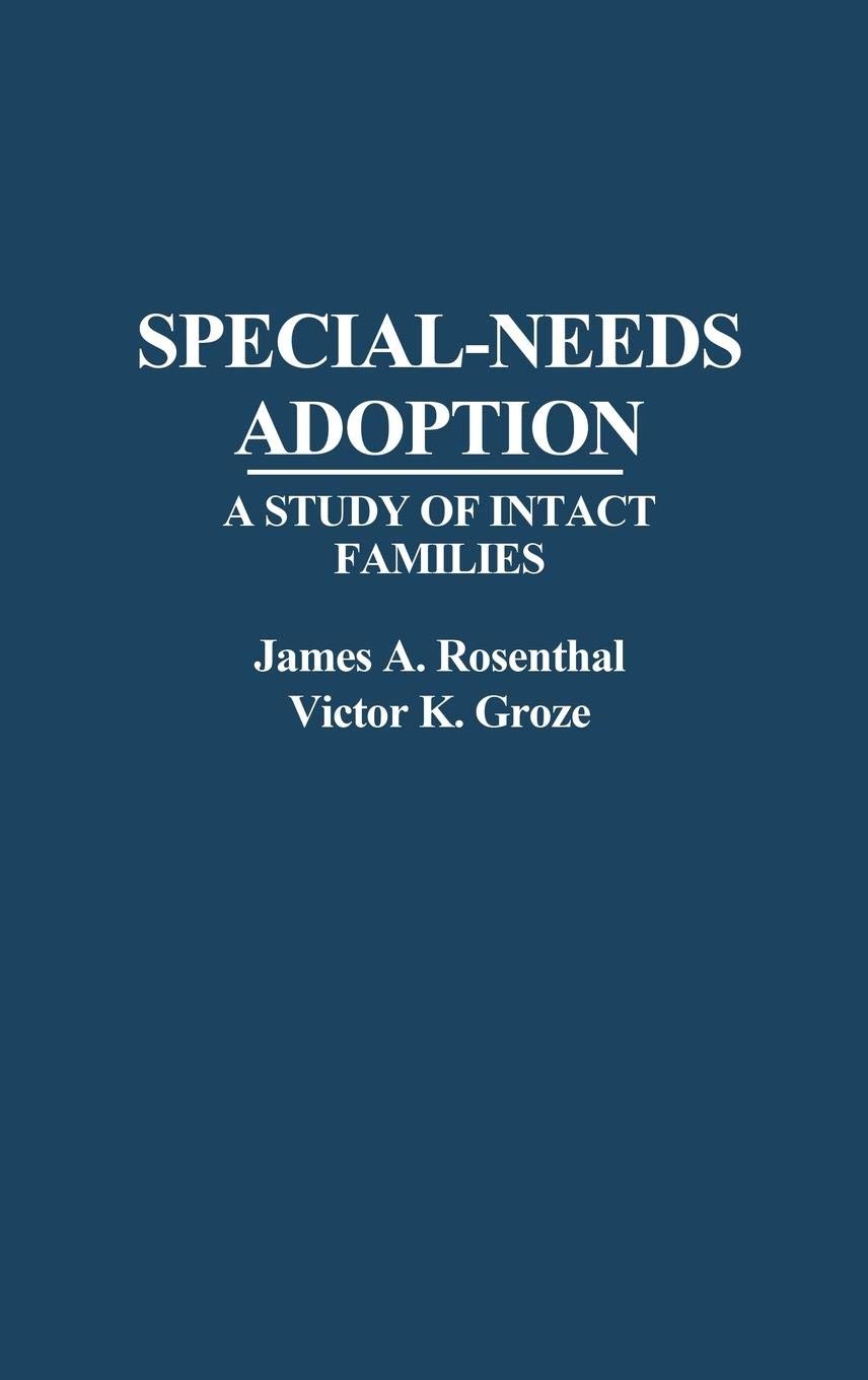 SpecialNeeds Adoption: A Study of Intact Families,Used