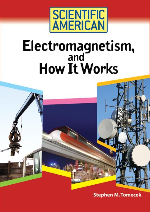 Electromagnetism, And How It Works (Scientific American),Used