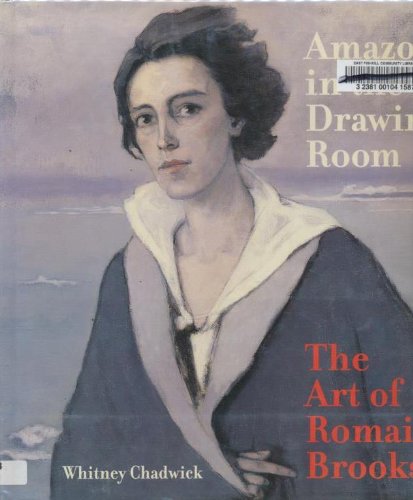 Amazons in the Drawing Room: The Art of Romaine Brooks,Used