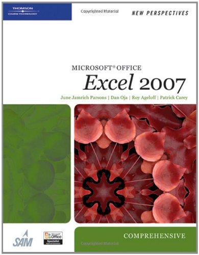 New Perspectives on Microsoft Office Excel 2007, Comprehensive (Available Titles Skills Assessment Manager (SAM)  Office 2007),Used