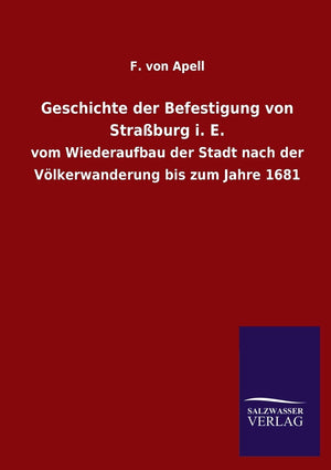 Geschichte der Befestigung von Straburg i. E. (German Edition),Used