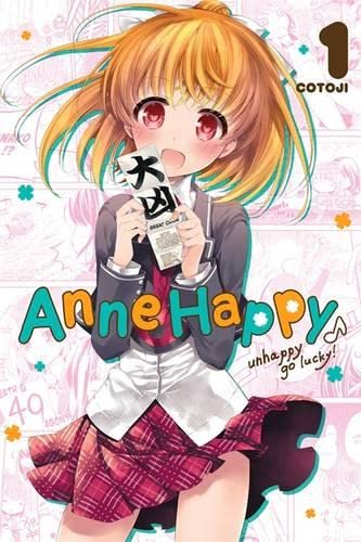 Anne Happy, Vol. 1: Unhappy Go Lucky! (Anne Happy, 1)