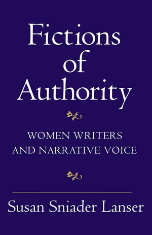 Fictions of Authority: Women Writers and Narrative Voice,Used