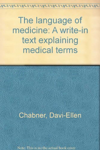 The language of medicine: A writein text explaining medical terms,Used