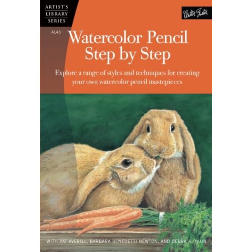 Watercolor Pencil Step by Step: Explore a range of styles and techniques for creating your own watercolor pencil masterpieces (A,Used