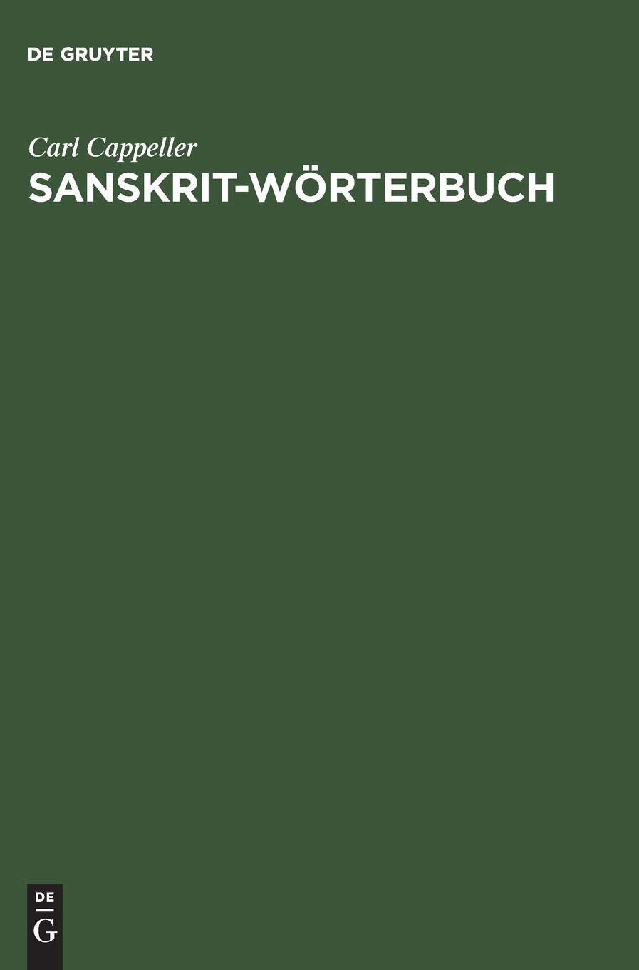 Sanskritwrterbuch: Nach Den Petersburger Wrterbchern Bearbeitet (German Edition),Used