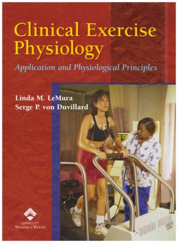 Clinical Exercise Physiology: Application and Physiological Principles,Used