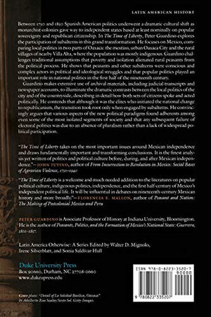 The Time of Liberty: Popular Political Culture in Oaxaca, 17501850 (Latin America Otherwise),New
