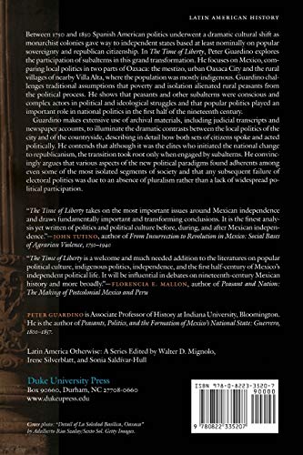 The Time of Liberty: Popular Political Culture in Oaxaca, 17501850 (Latin America Otherwise),New