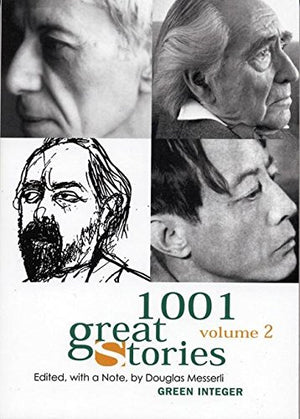 1001 Great Stories: Volume 2 (Green Integer, 2)