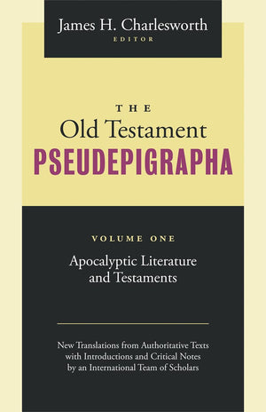 The Old Testament Pseudepigrapha, Volume 1: Apocalyptic Literature and Testaments,Used