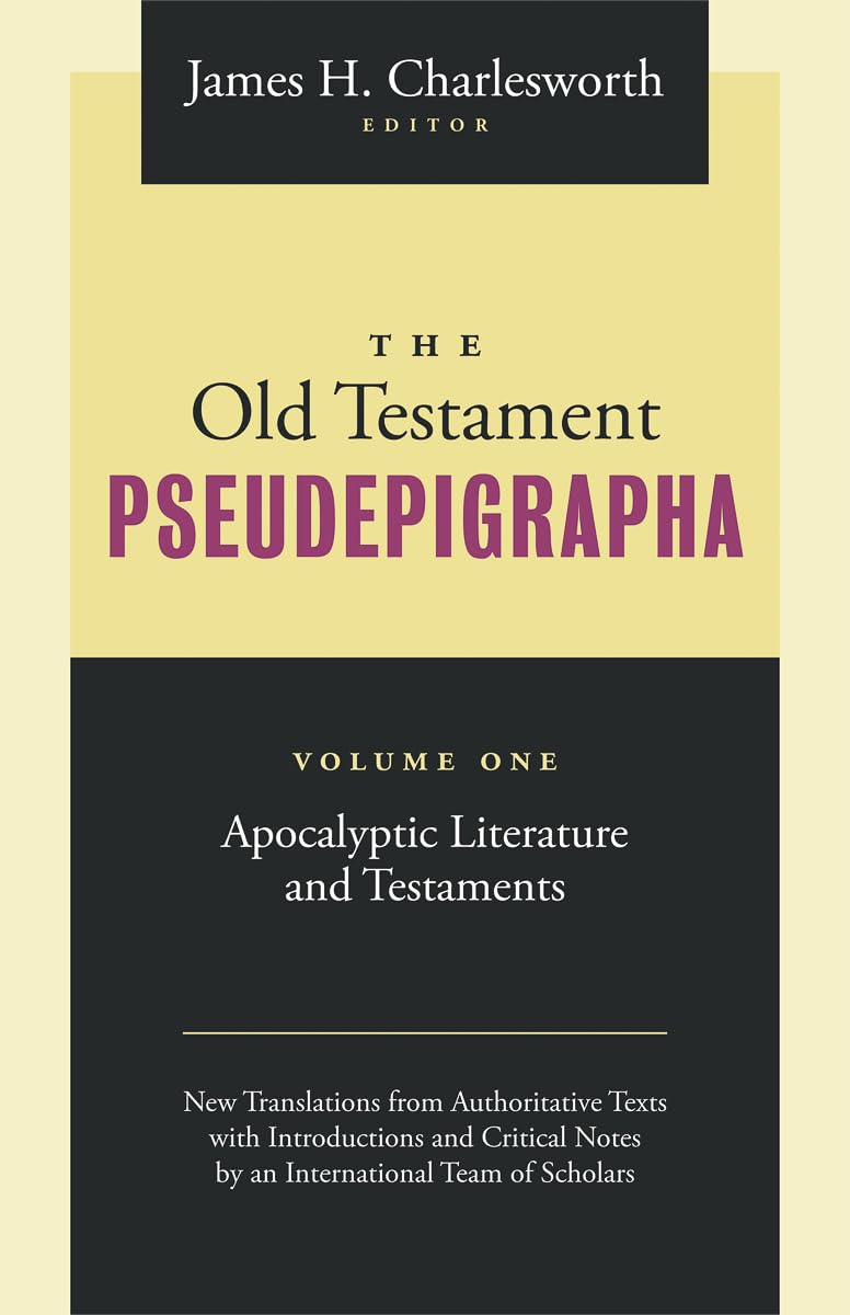 The Old Testament Pseudepigrapha, Volume 1: Apocalyptic Literature and Testaments,Used