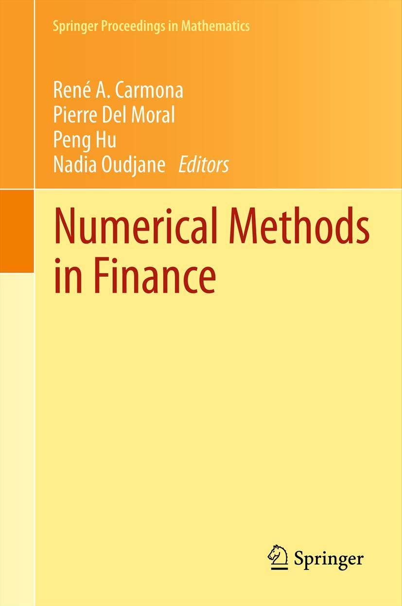 Numerical Methods in Finance: Bordeaux, June 2010 (Springer Proceedings in Mathematics, 12),Used