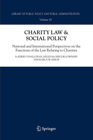 Charity Law & Social Policy: National and International Perspectives on the Functions of the Law Relating to Charities (Library ,Used