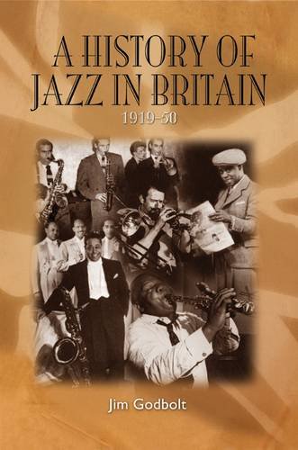History of Jazz in Britain 191950,New
