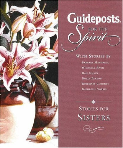 Guideposts for the Spirit: Stories for Sisters,Used