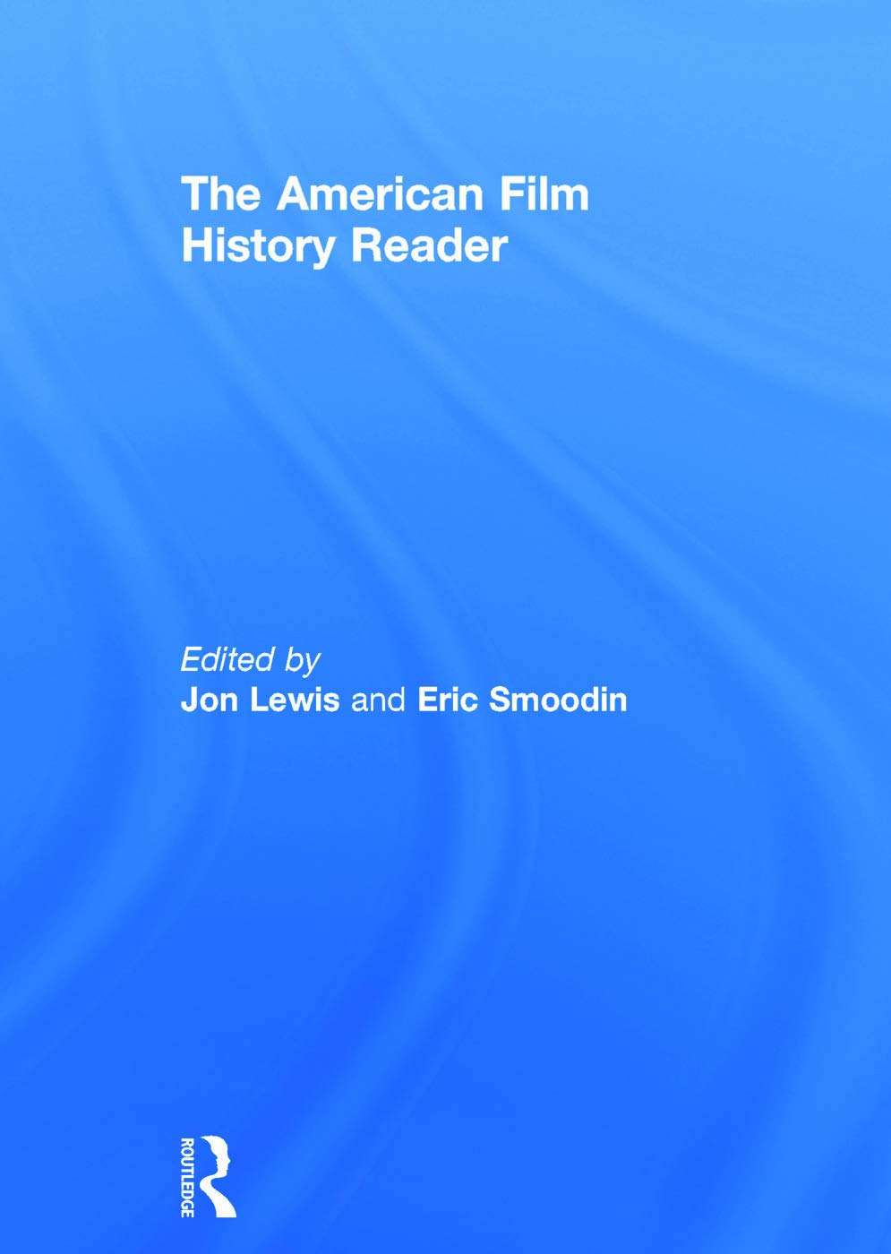 The American Film History Reader,Used