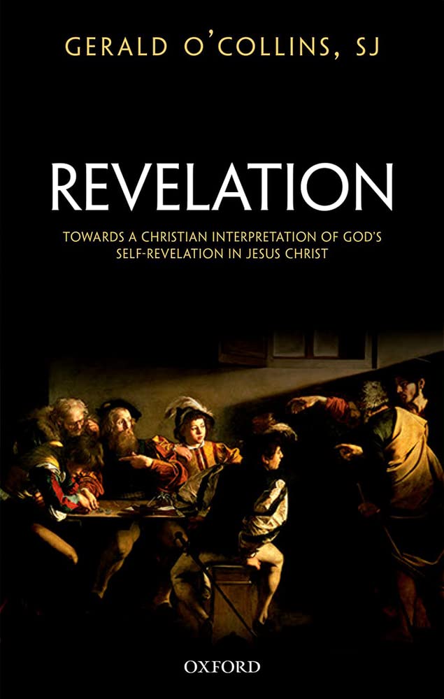 Revelation: Toward a Christian Theology of God's SelfRevelation,Used