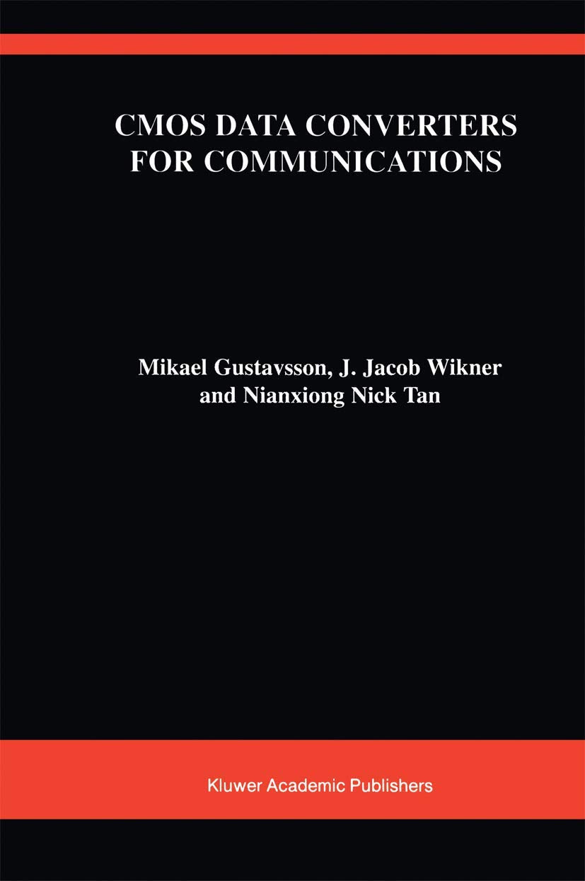 CMOS Data Converters for Communications (The Springer International Series in Engineering and Computer Science, 543),Used