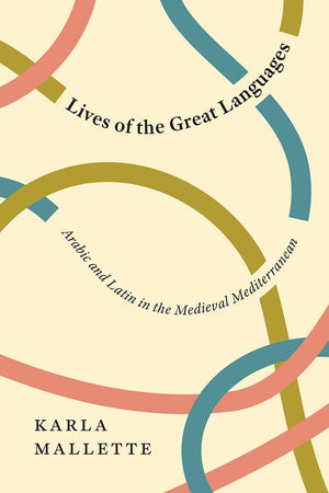Lives of the Great Languages: Arabic and Latin in the Medieval Mediterranean,Used