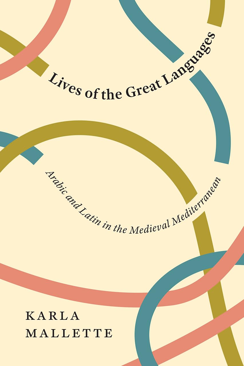 Lives of the Great Languages: Arabic and Latin in the Medieval Mediterranean,Used