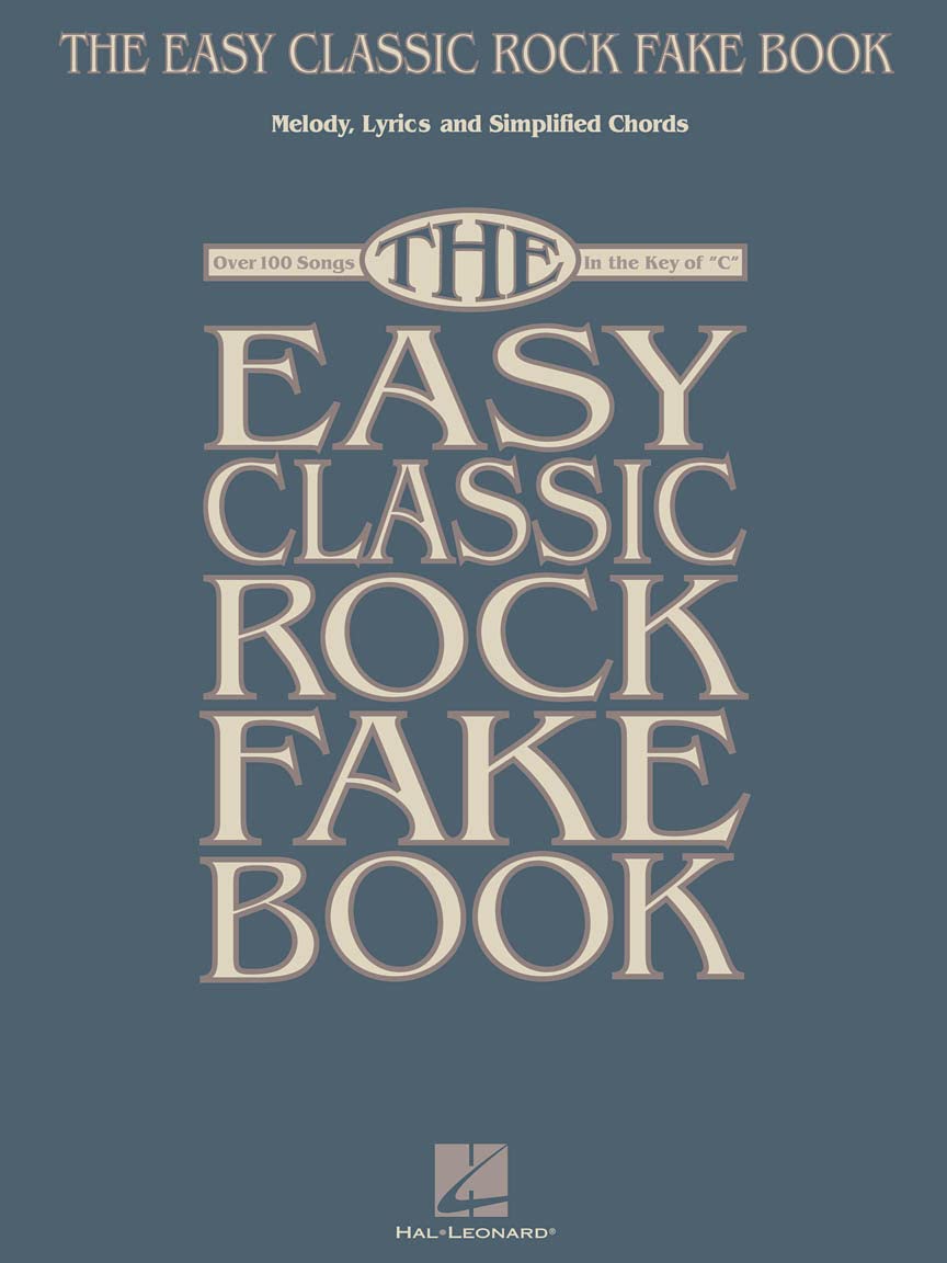 The Easy Classic Rock Fake Book: Melody, Lyrics & Simplified Chords in the Key of C (Fake Books),Used