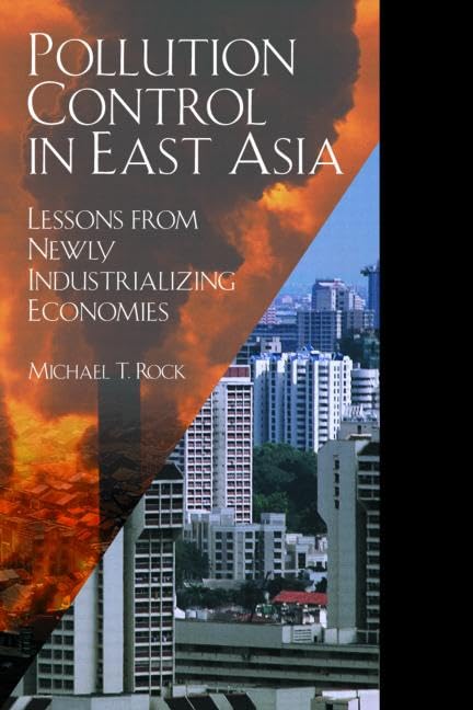 Pollution Control in East Asia: Lessons from Newly Industrializing Economies,Used