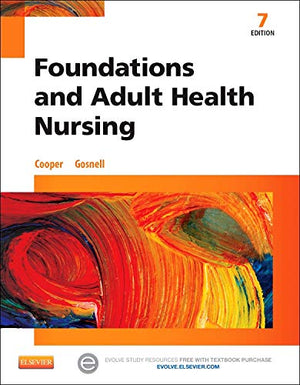 Foundations and Adult Health Nursing,New