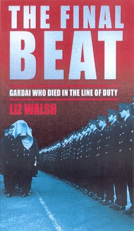 The Final Beat: Gardai Who Died in the Line of Duty,Used