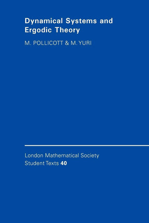 LMSST: 40 Dynamical Sys Ergodic Thy (London Mathematical Society Student Texts, Series Number 40),New