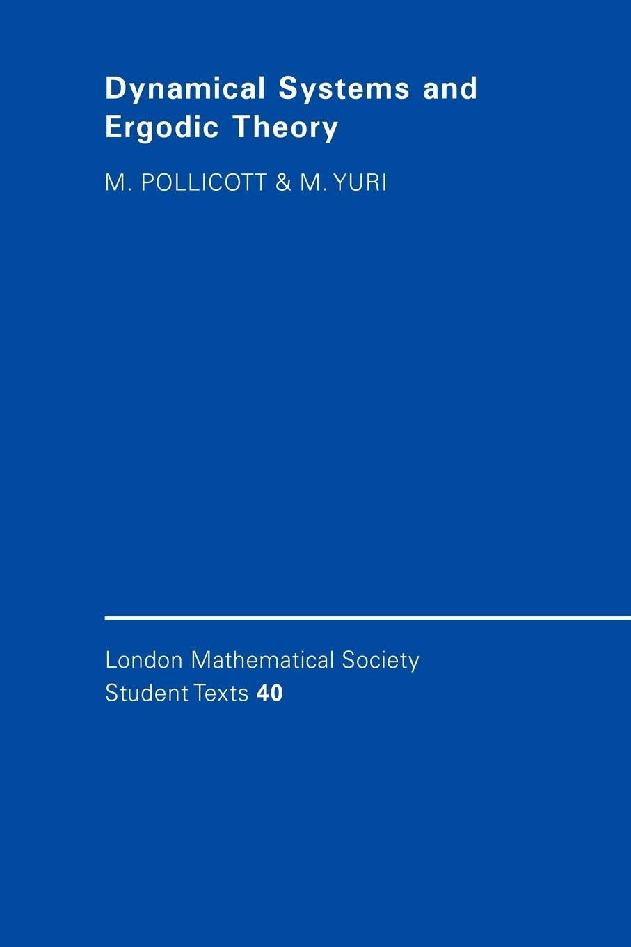 LMSST: 40 Dynamical Sys Ergodic Thy (London Mathematical Society Student Texts, Series Number 40),Used