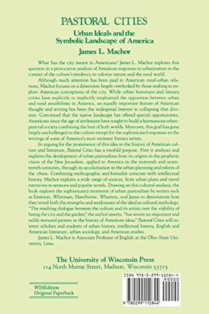 Pastoral Cities: Urban Ideals (History of American Thought and Culture),Used
