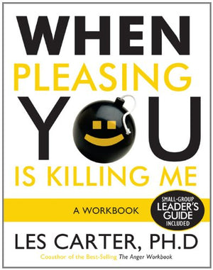 When Pleasing You Is Killing Me: A Workbook,Used