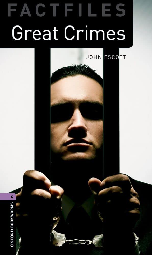 Oxford Bookworms Factfiles: Great Crimes: Level 4: 1400Word Vocabulary (Oxford Bookworms Library Factfiles: Stage 4),Used