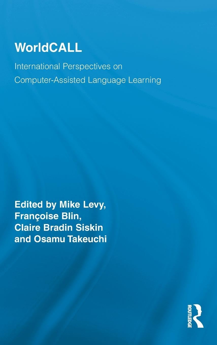 Worldcall: International Perspectives On Computerassisted Language Learning (Routledge Studies In Computer Assisted Language Le,Used