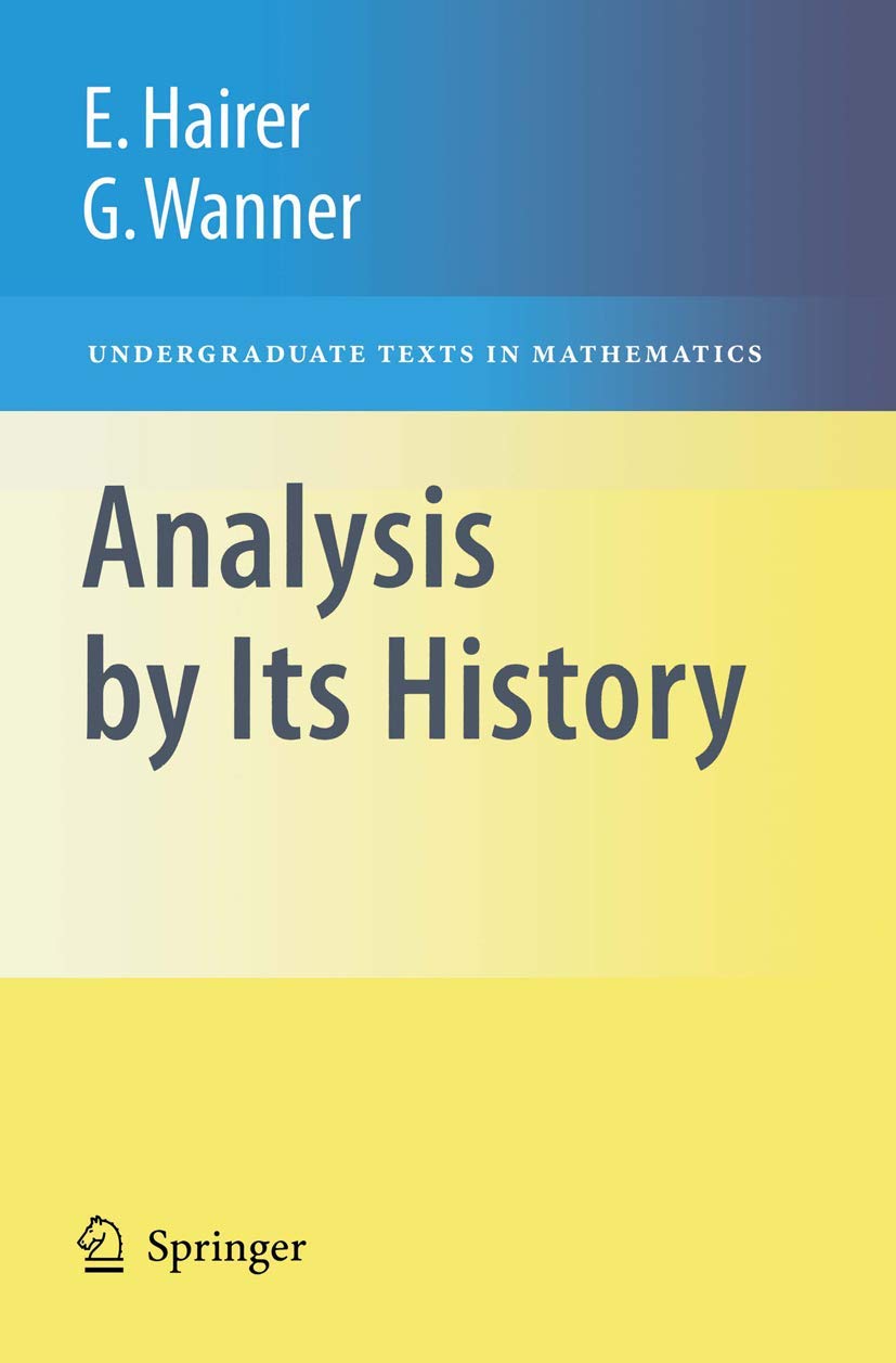 Analysis by Its History (Undergraduate Texts in Mathematics),Used