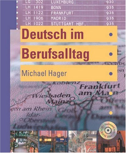 Deutsch Im Berufsalltag (With Audio Cd)