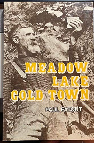Meadow Lake Gold Town,Used
