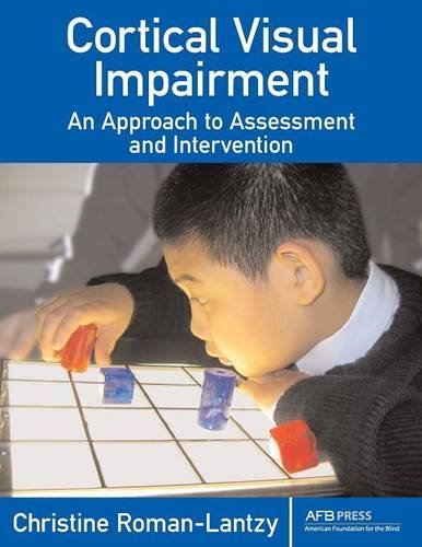 Cortical Visual Impairment: An Approach to Assessment and Intervention,Used