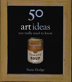 50 Art Ideas You Really Need to Know,Used