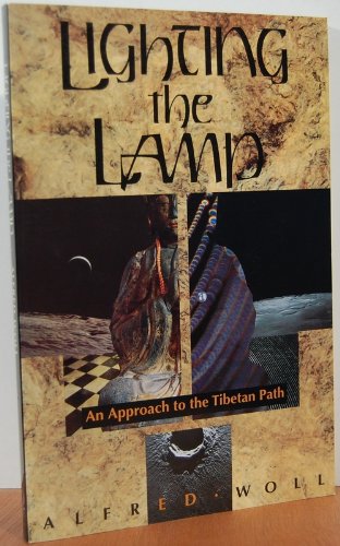 Lighting the Lamp: An Approach to the Tibetan Path,Used