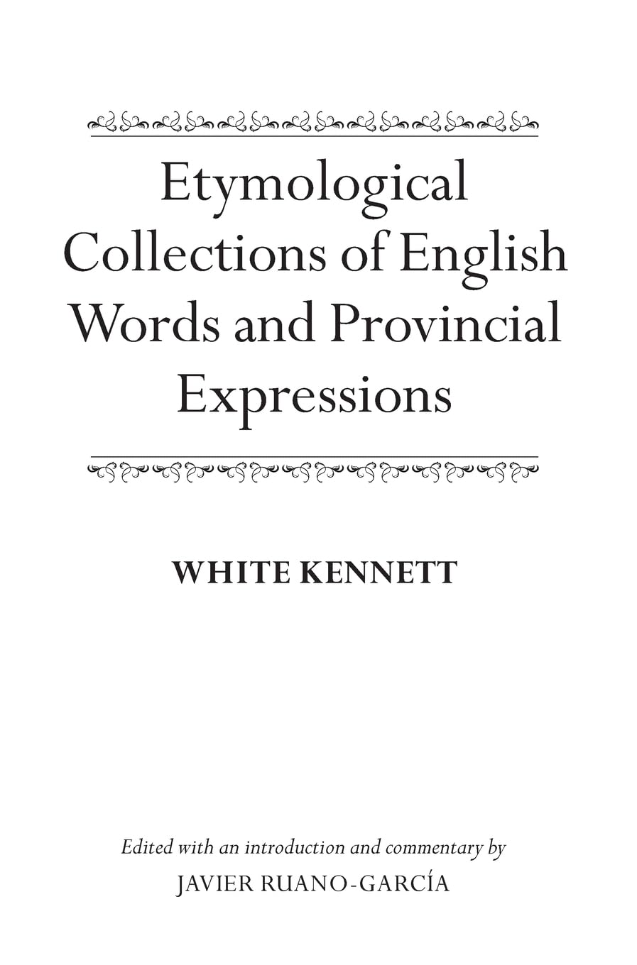 Etymological Collections of English Words and Provincial Expressions,Used