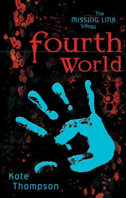 Fourth World: Book One of the Missing Link Trilogy,New