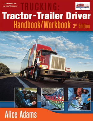 Trucking: TractorTrailer Driver Handbook/Workbook,Used