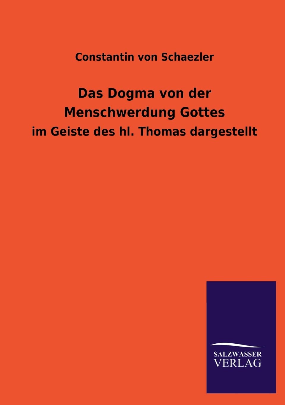 Das Dogma von der Menschwerdung Gottes (German Edition),Used