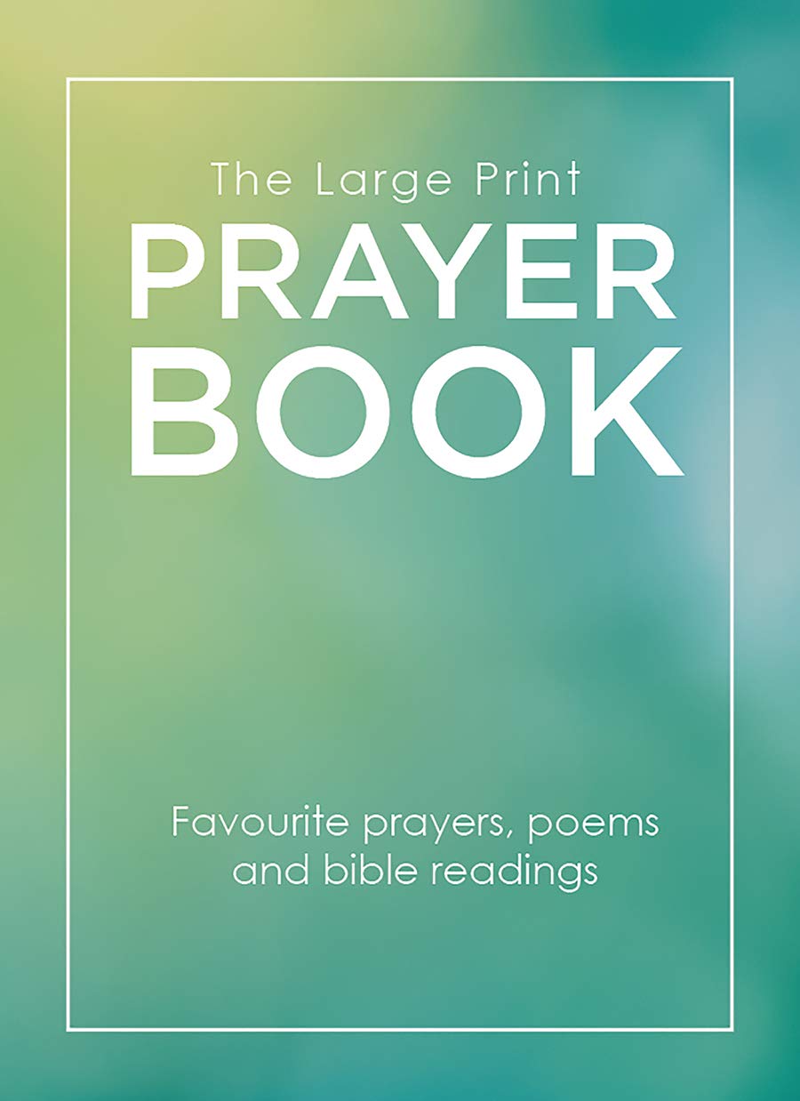 The Large Print Prayer Book: Favourite prayers, poems and bible readings,Used