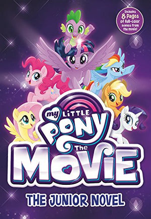 My Little Pony: The Movie: The Junior Novel (Beyond Equestria, 2),Used