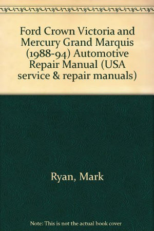 Ford Crown Victoria & Mercury Grand Marquis Automotive Repair Manual (Hayne's Automotive Repair Manual),Used