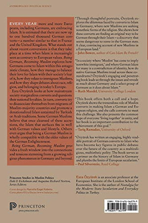 Being German, Becoming Muslim: Race, Religion, And Conversion In The New Europe (Princeton Studies In Muslim Politics),New